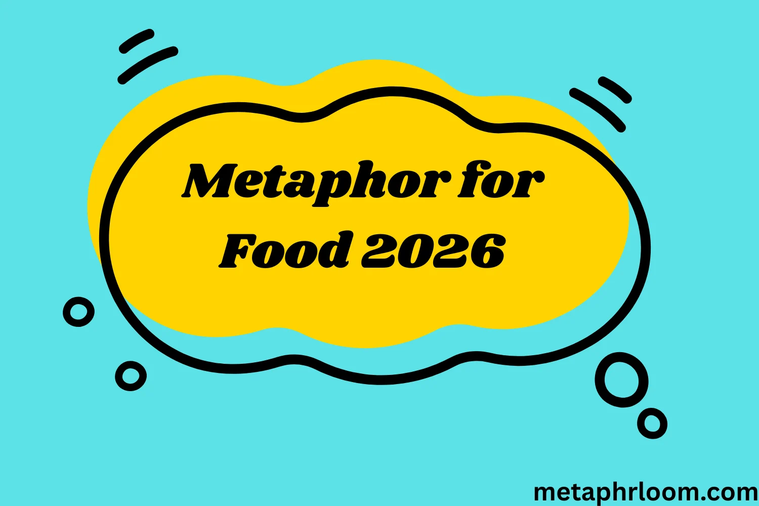 Metaphor for Food