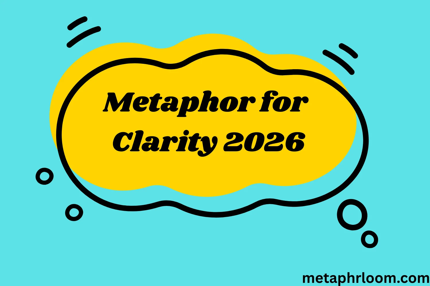 Metaphor for Clarity