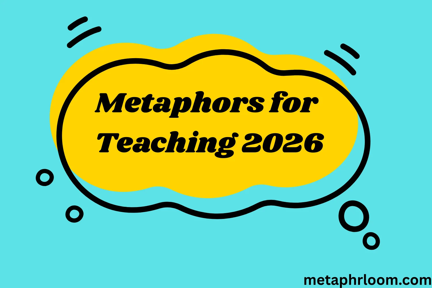 Metaphors for Teaching