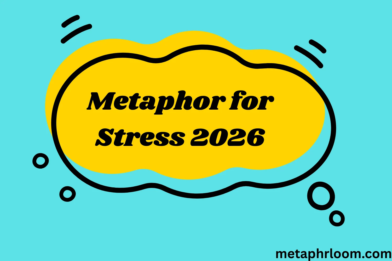 Metaphor for Stress