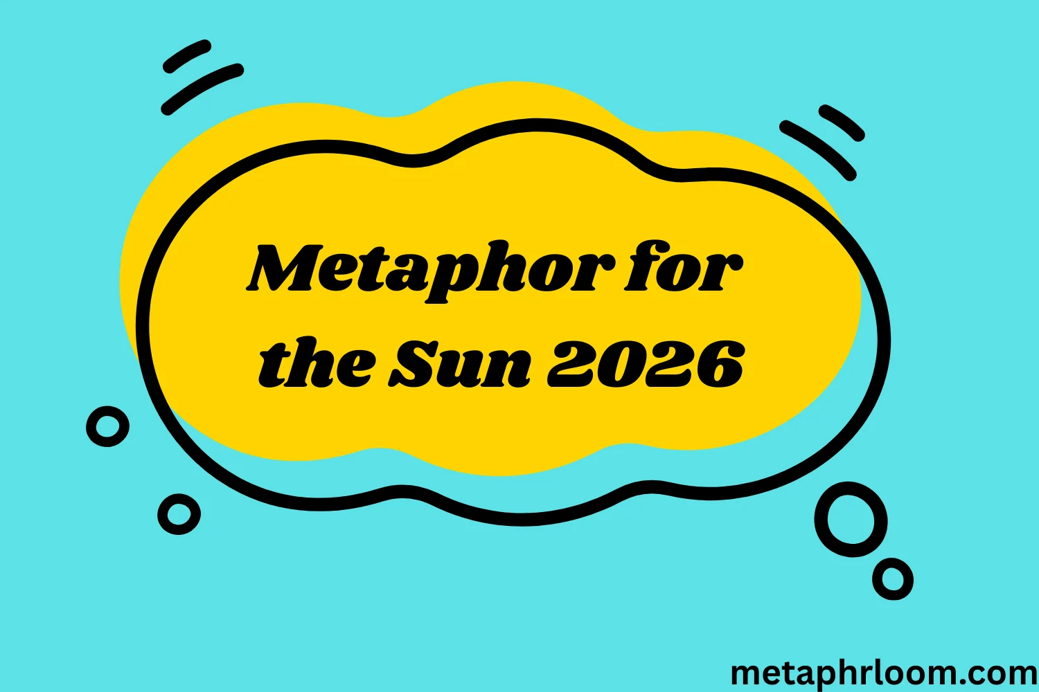 Metaphor for the Sun