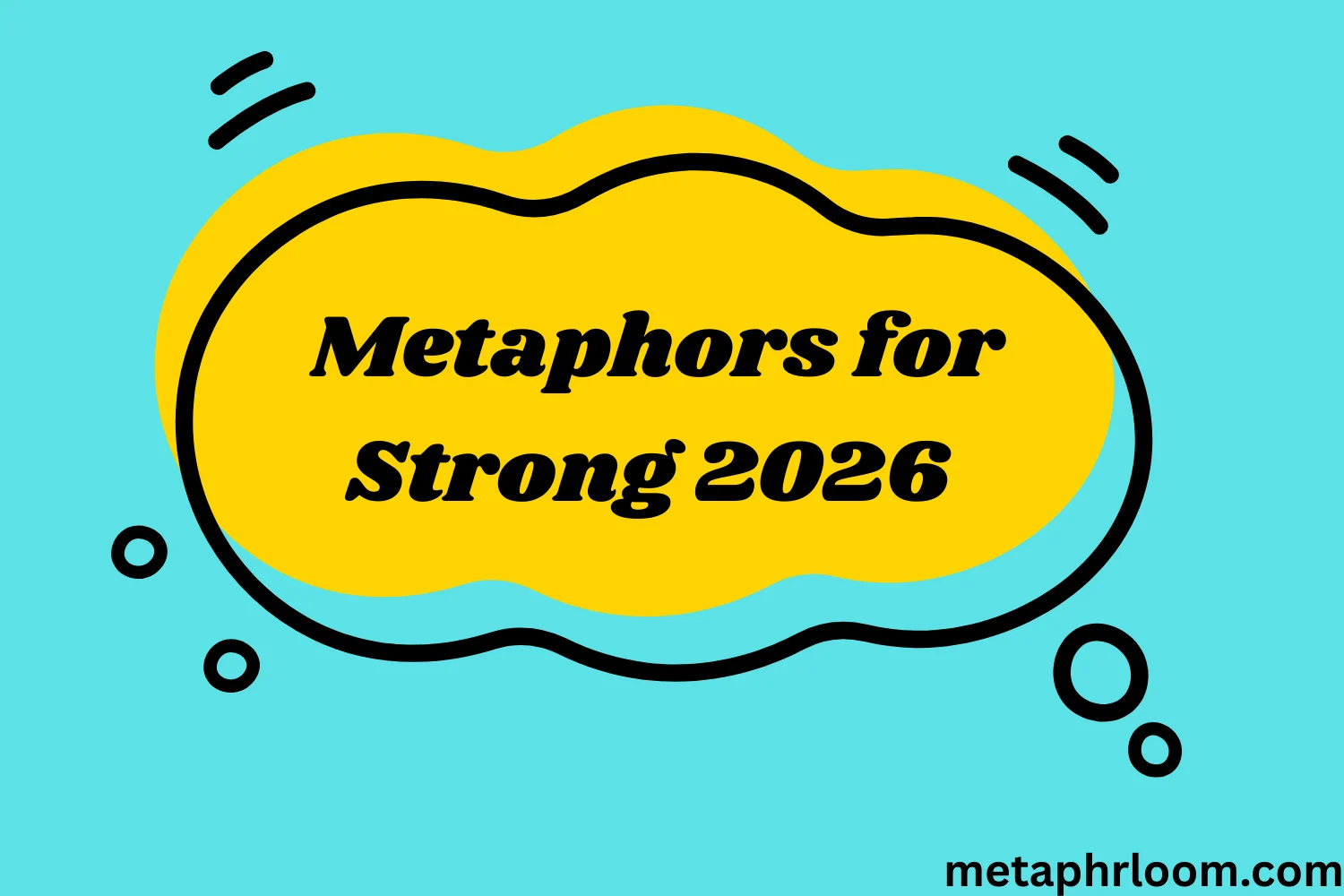 Metaphors for Strong