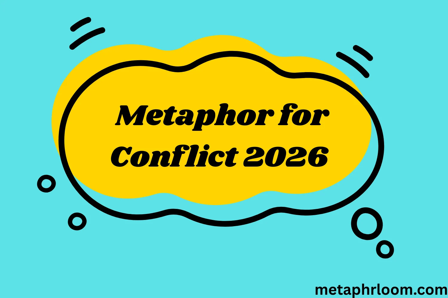 Metaphor for Conflict
