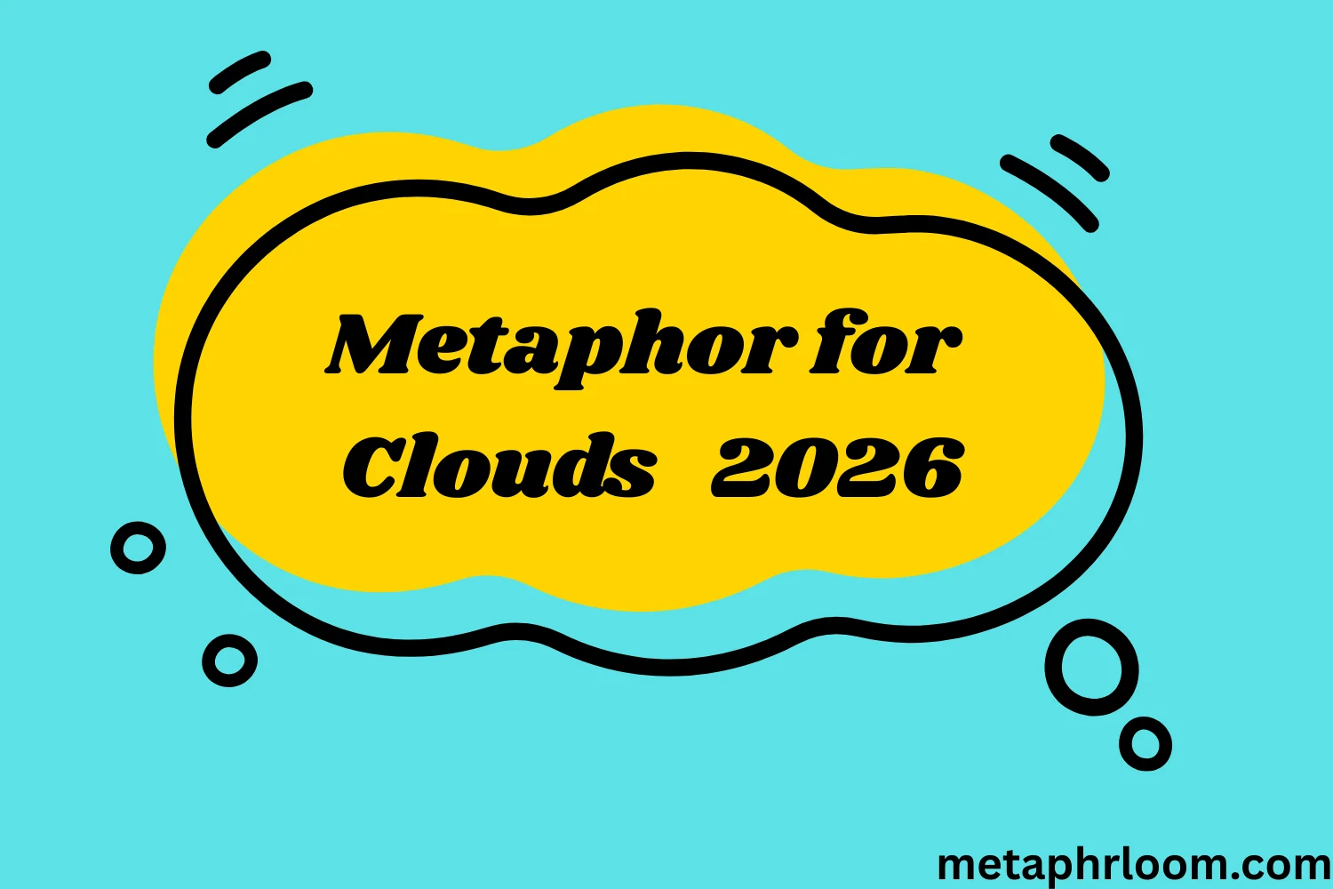 Metaphor for Clouds