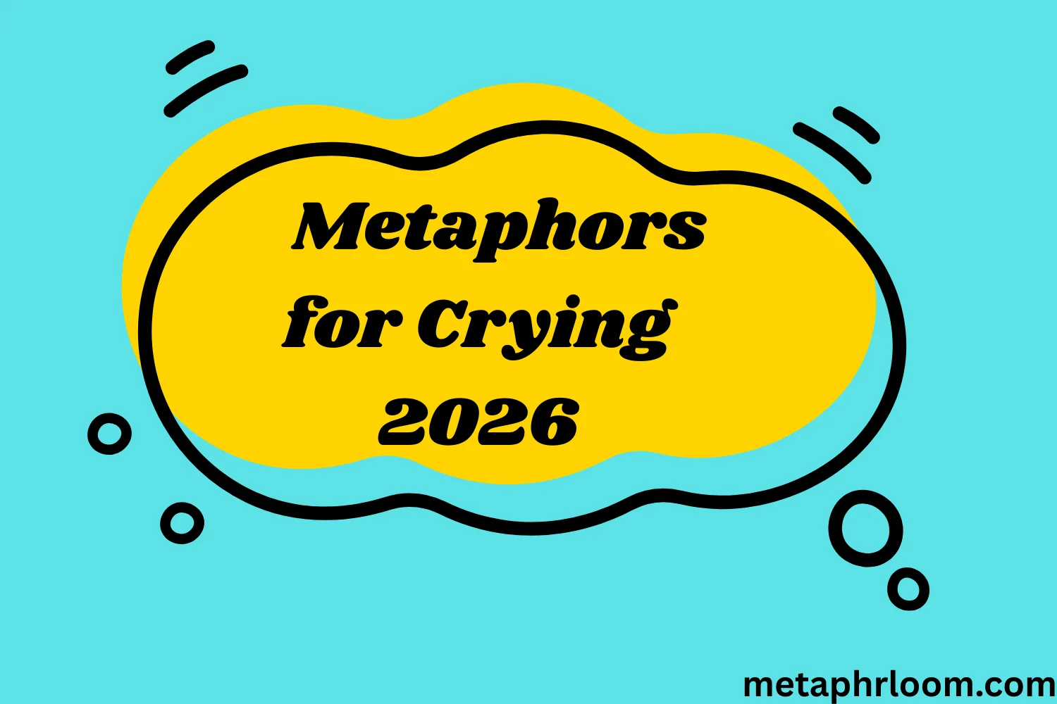 Metaphors for Crying