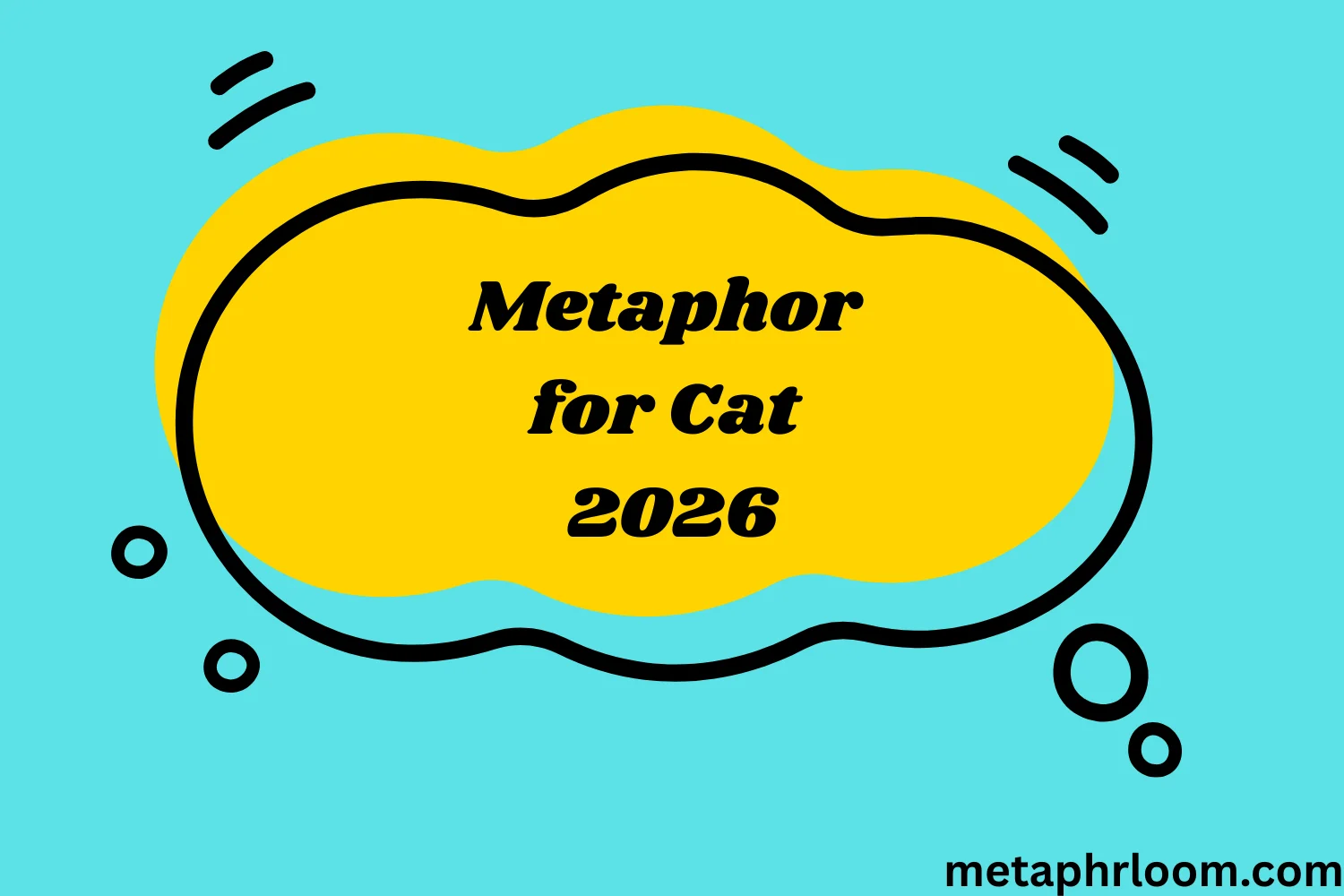 Metaphor for Cat