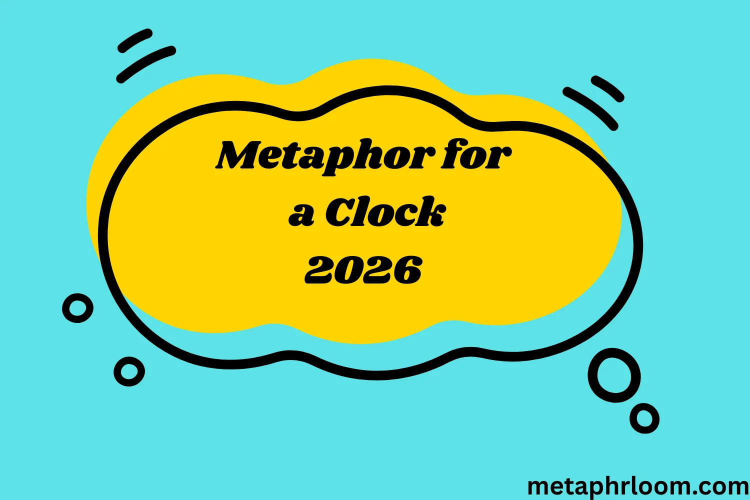 Metaphor for a Clock