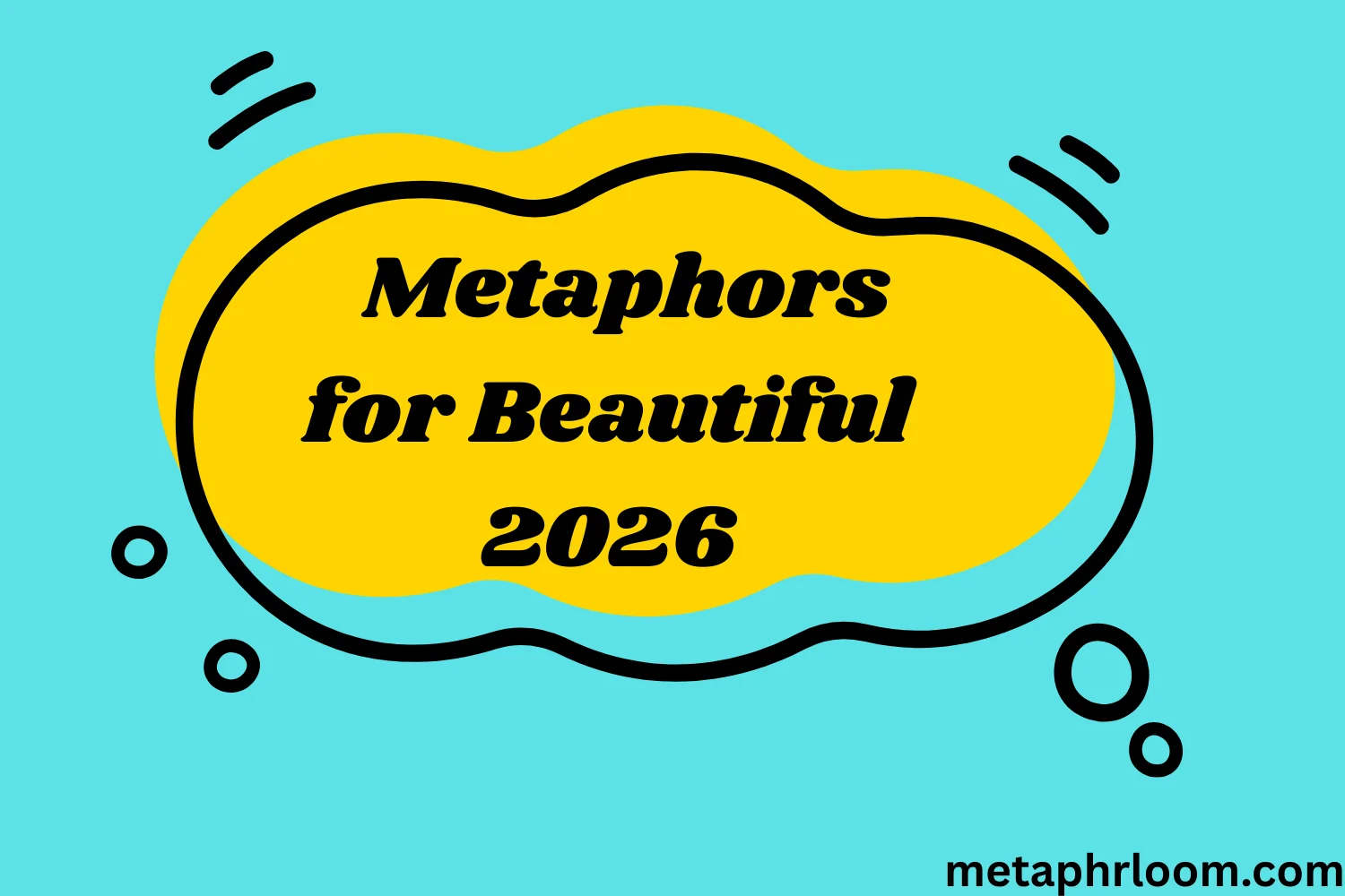 Metaphors for Beautiful