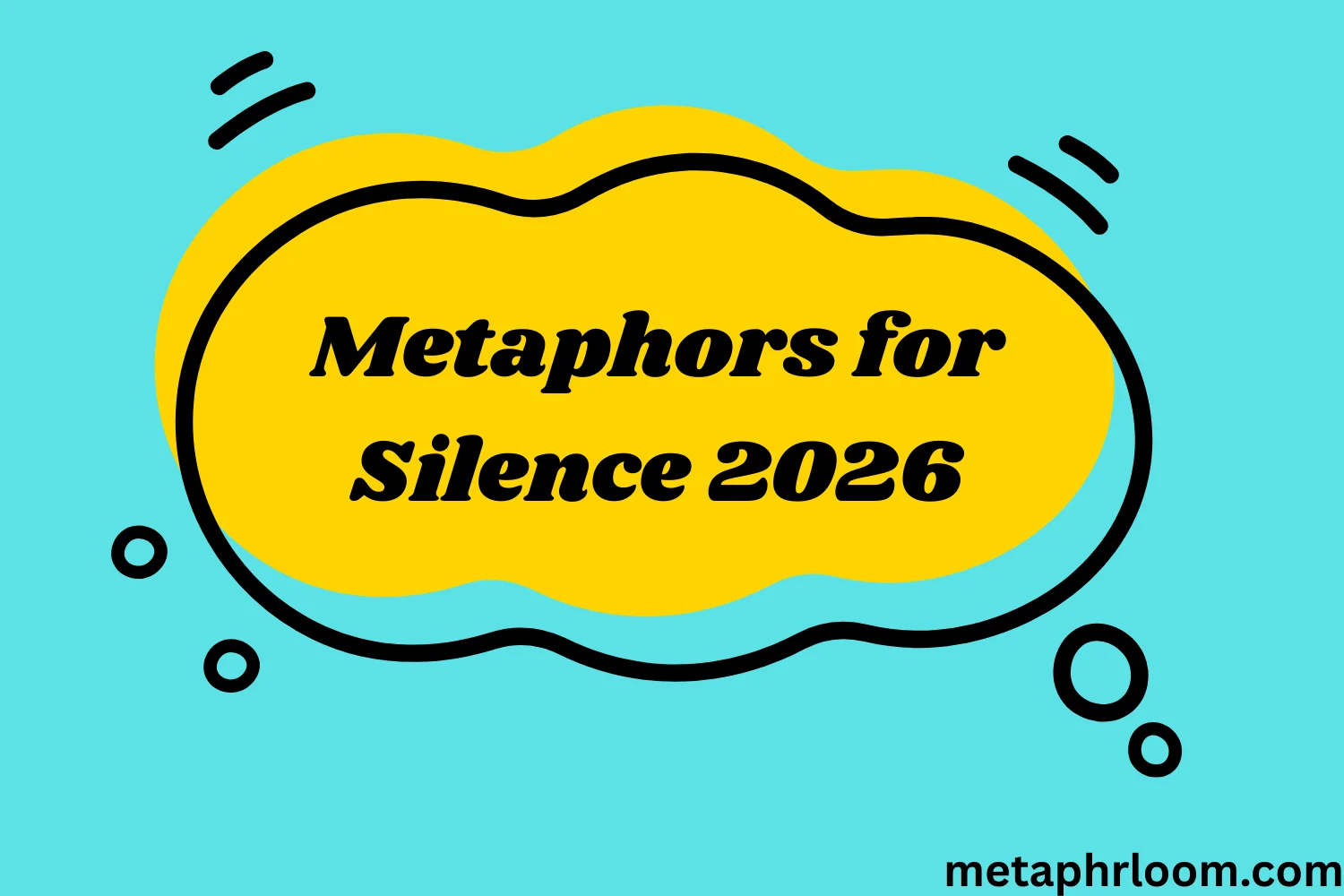 Metaphors for Silence
