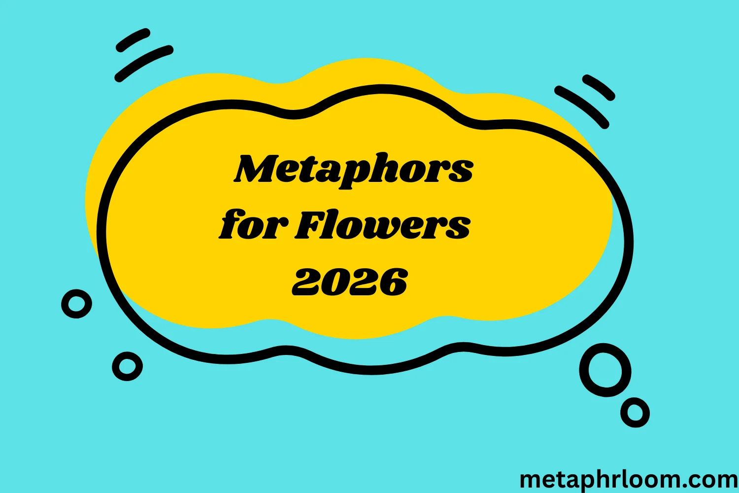 Metaphors for Flowers