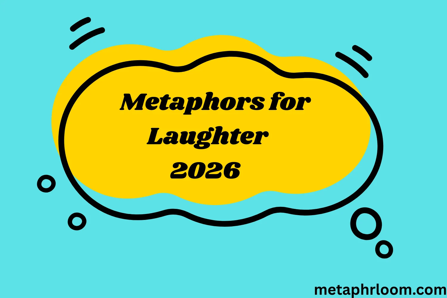 Metaphors for Laughter