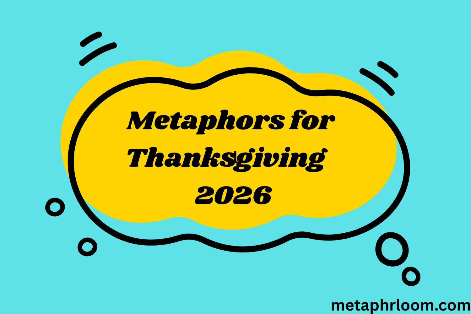 Metaphors for Thanksgiving