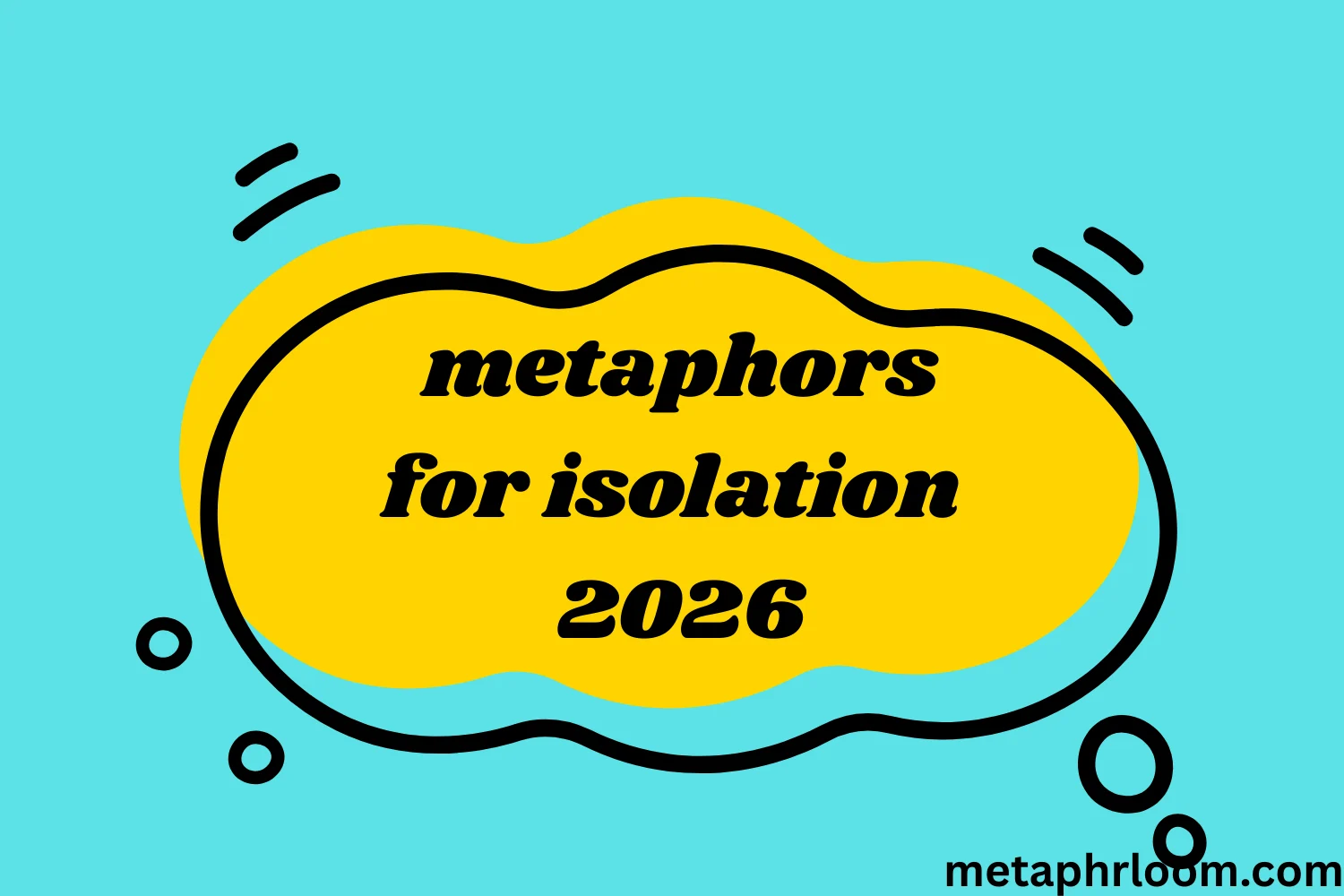 metaphors for isolation