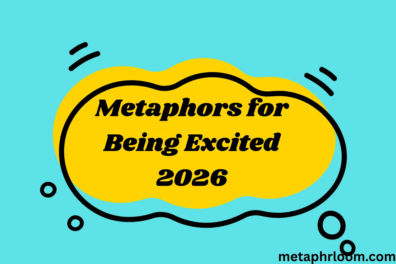 Metaphors for Being Excited