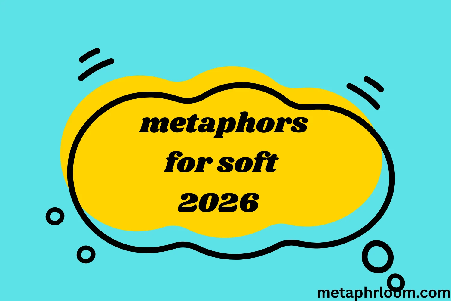 metaphors for soft