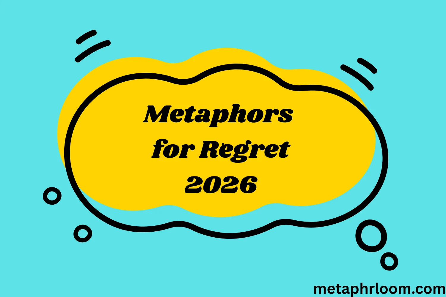 Metaphors for Regret