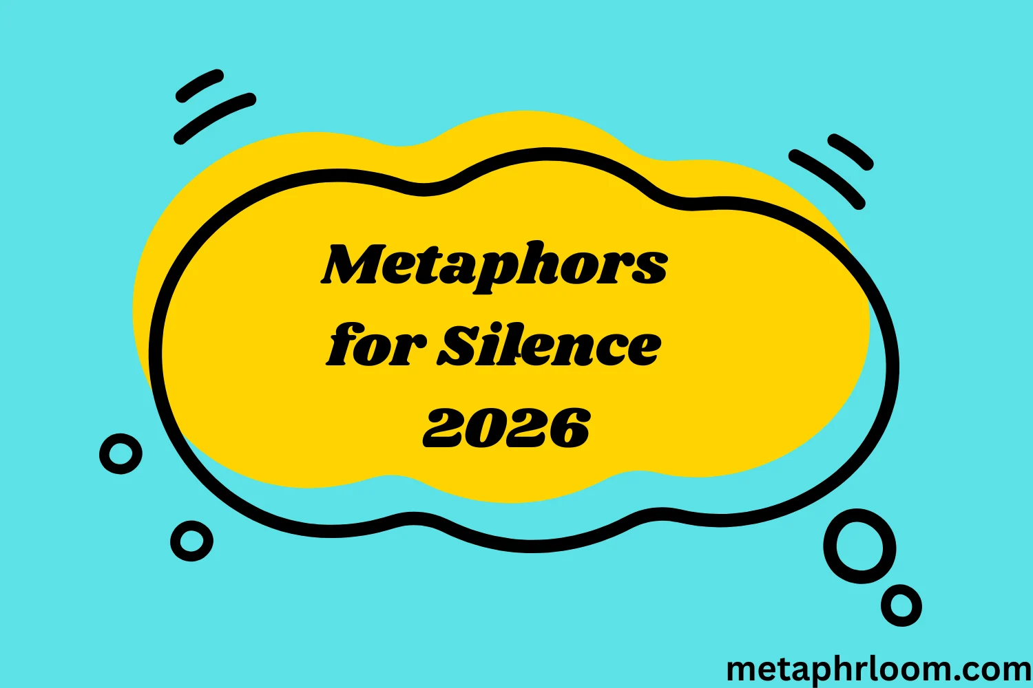 Metaphors for Silence