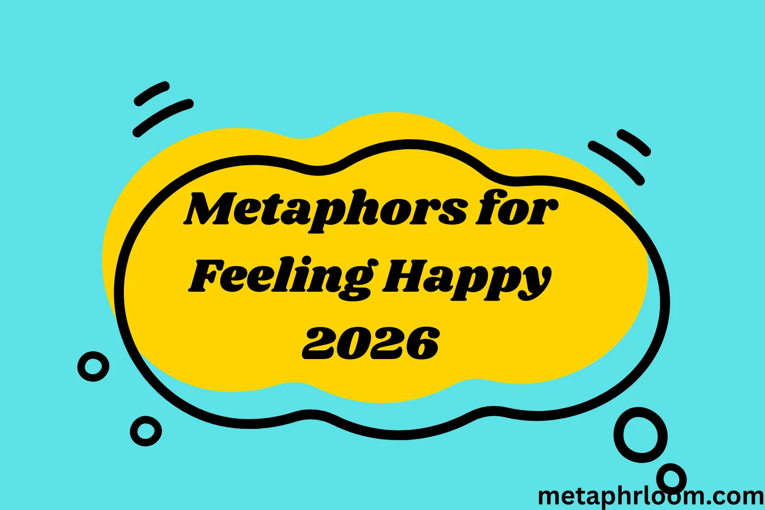 Metaphors for Feeling Happy