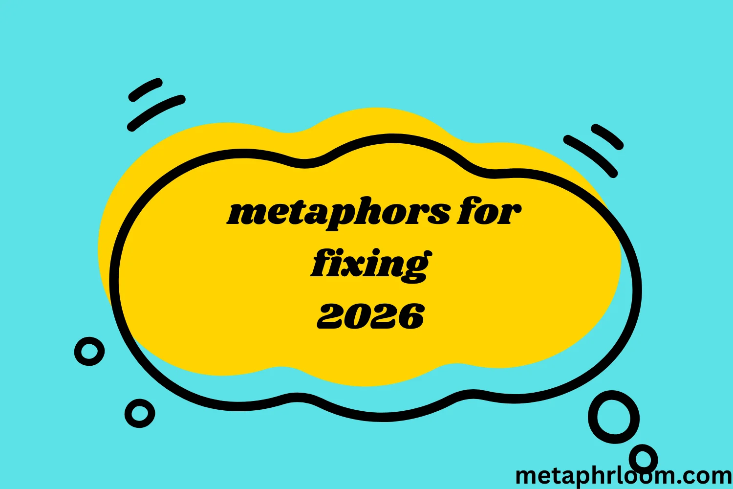 metaphors for fixing