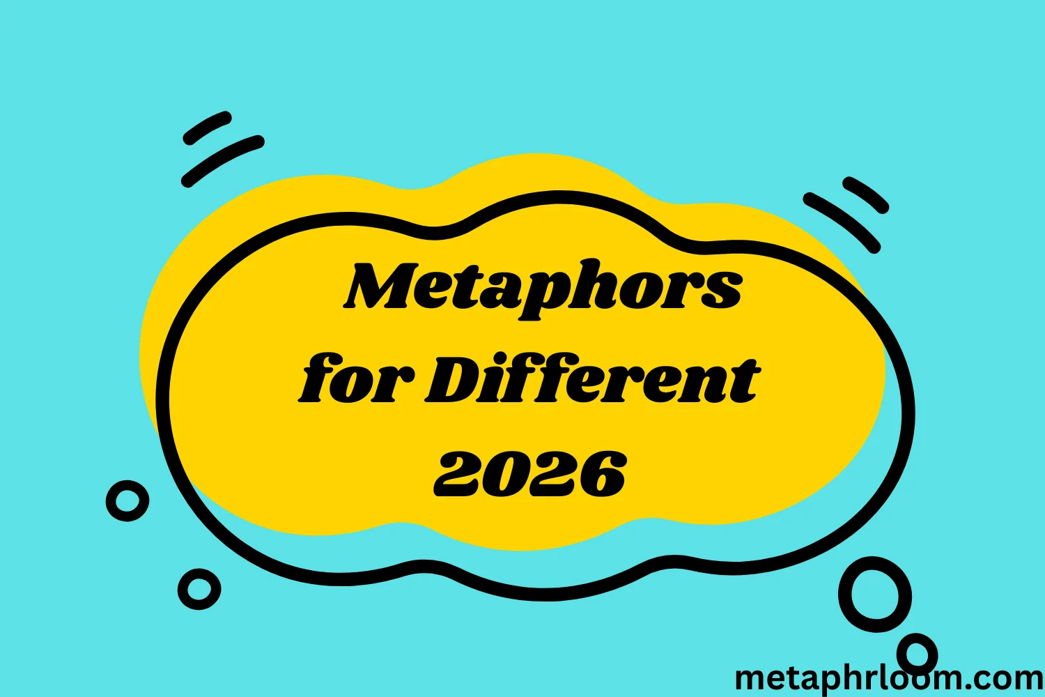 metaphors for different