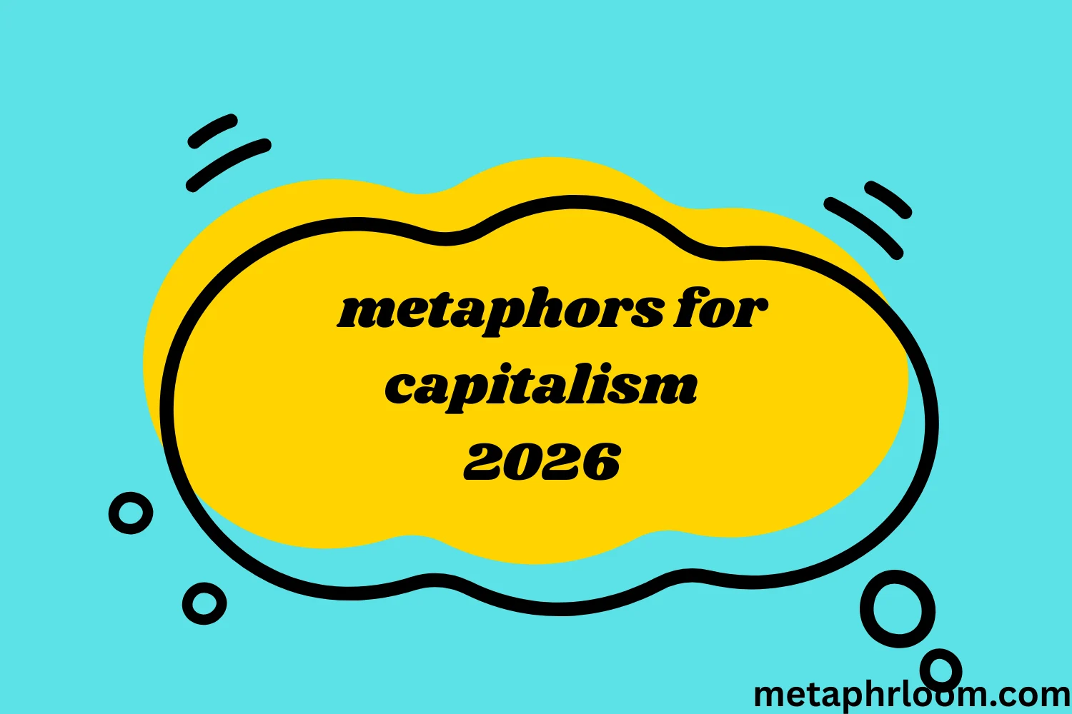 metaphors for capitalism