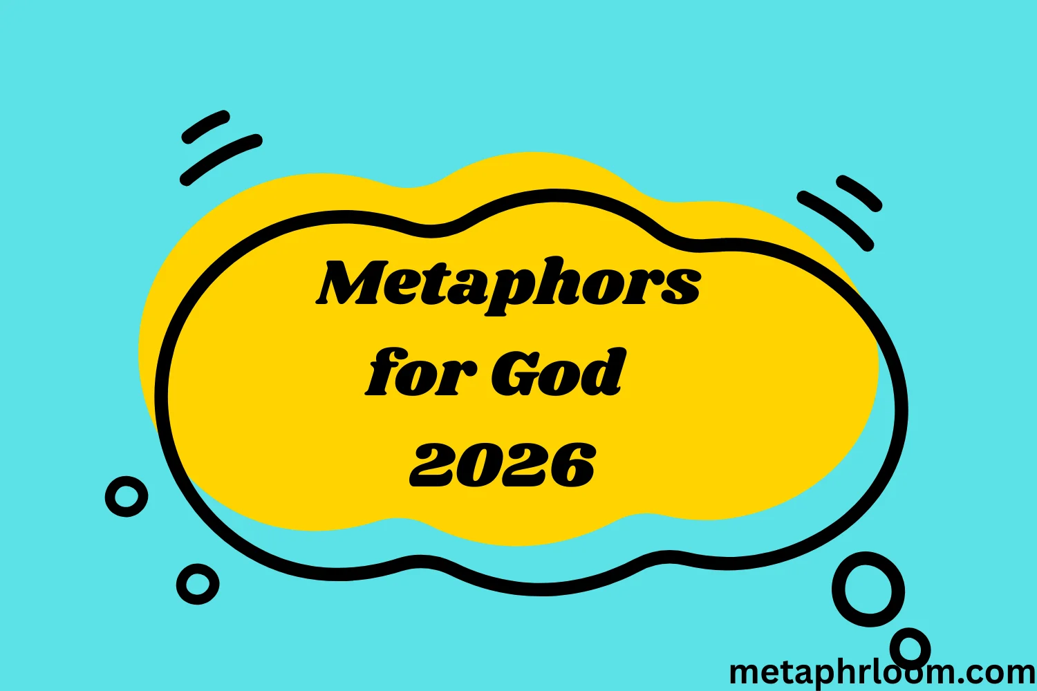 Metaphors for God