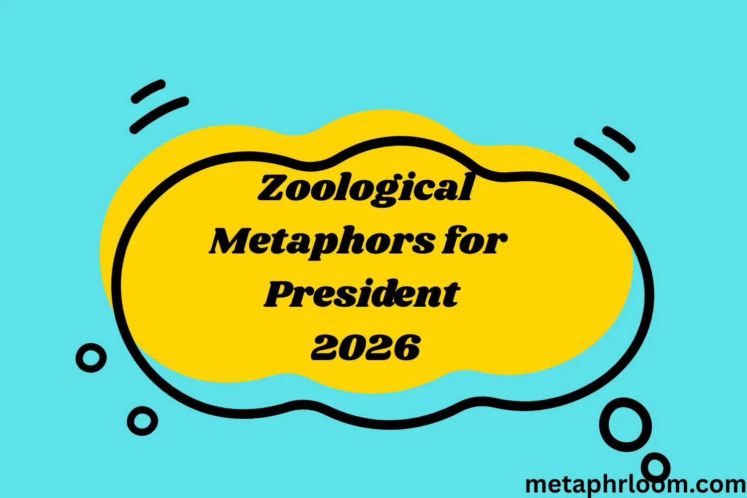 Zoological Metaphors for President