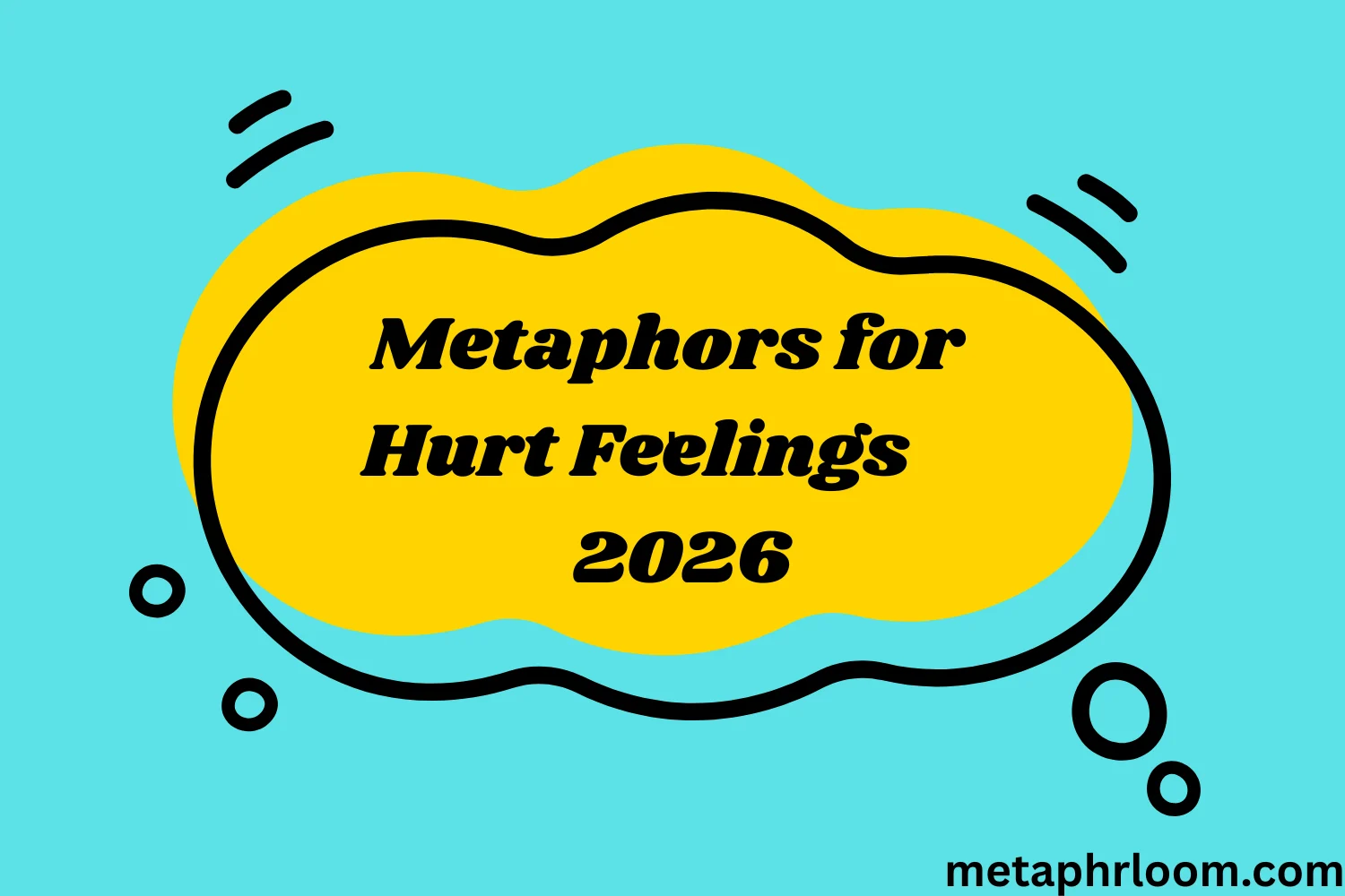 Metaphors for Hurt Feelings