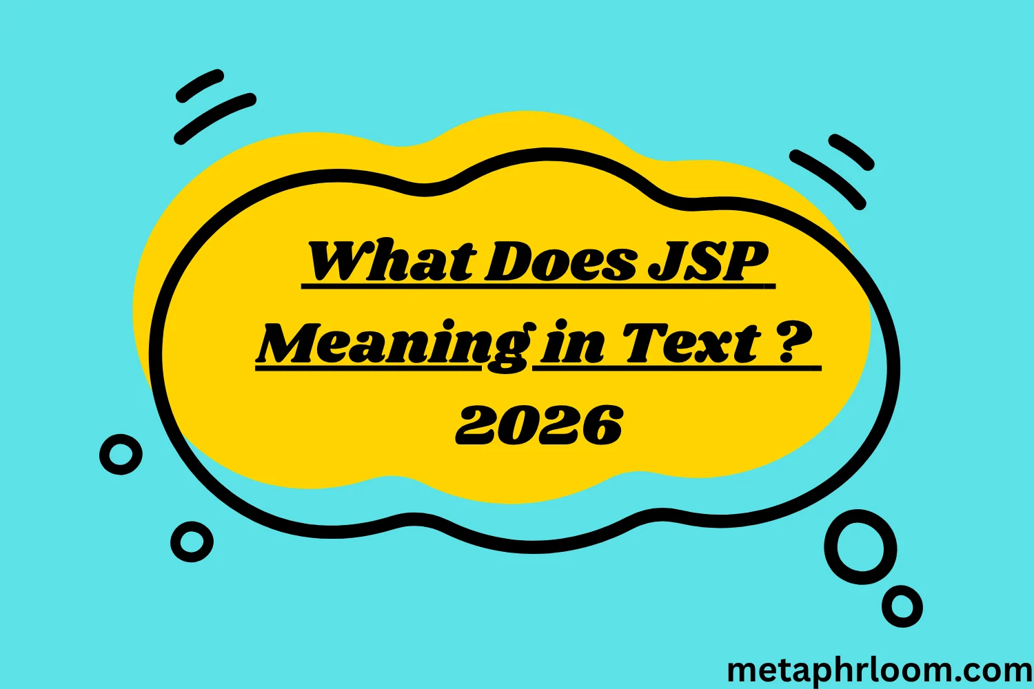 What Does JSP Meaning in Text ?