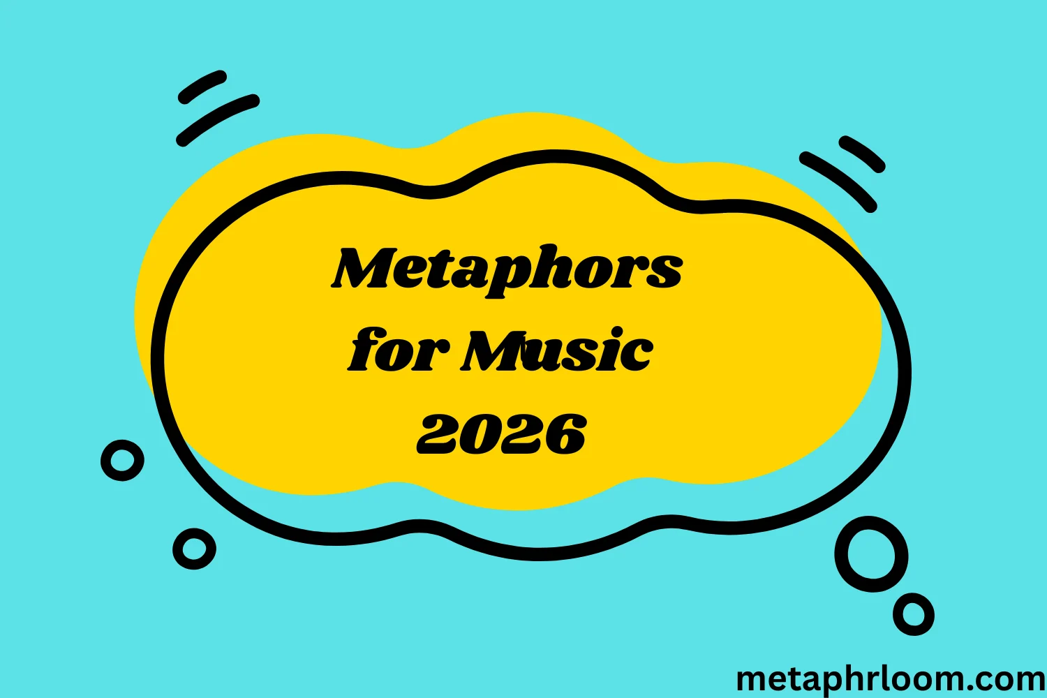 Metaphors for Music