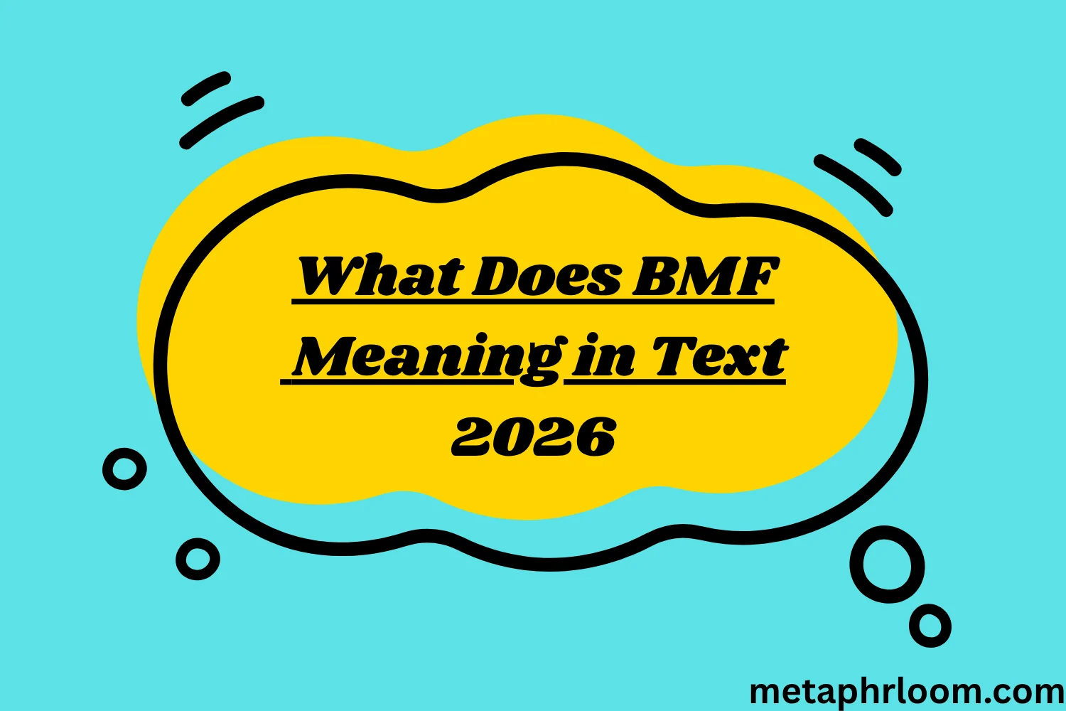 What Does BMF Meaning in Text