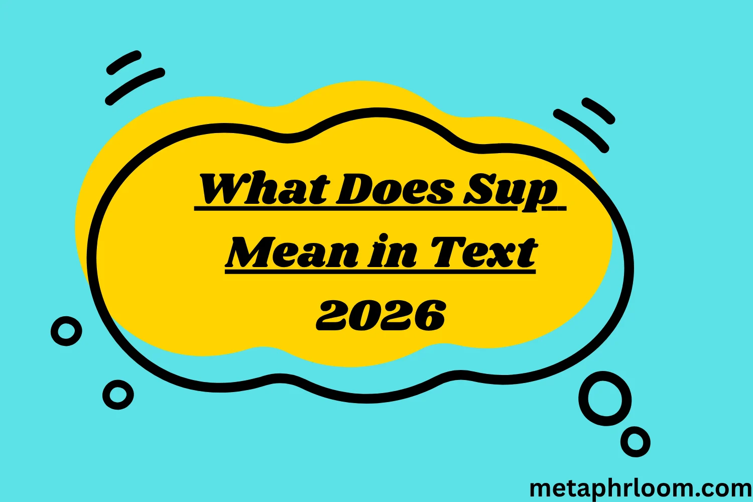 What Does Sup Mean in Text