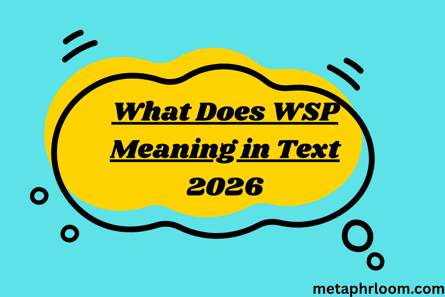 What Does WSP Meaning in Text