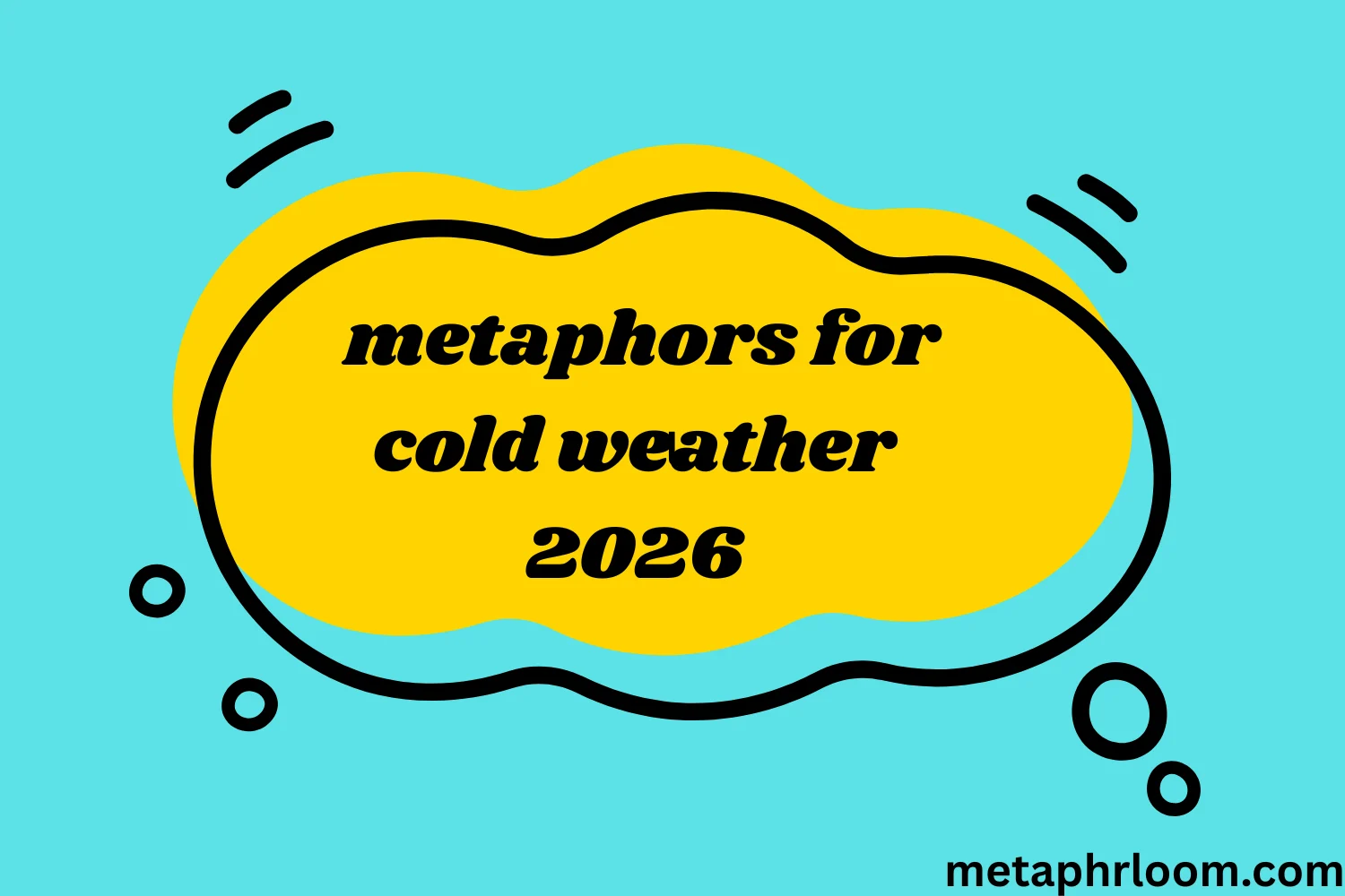 metaphors for cold weather