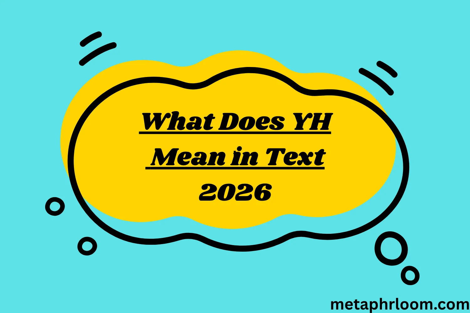 What Does YH Mean in Text