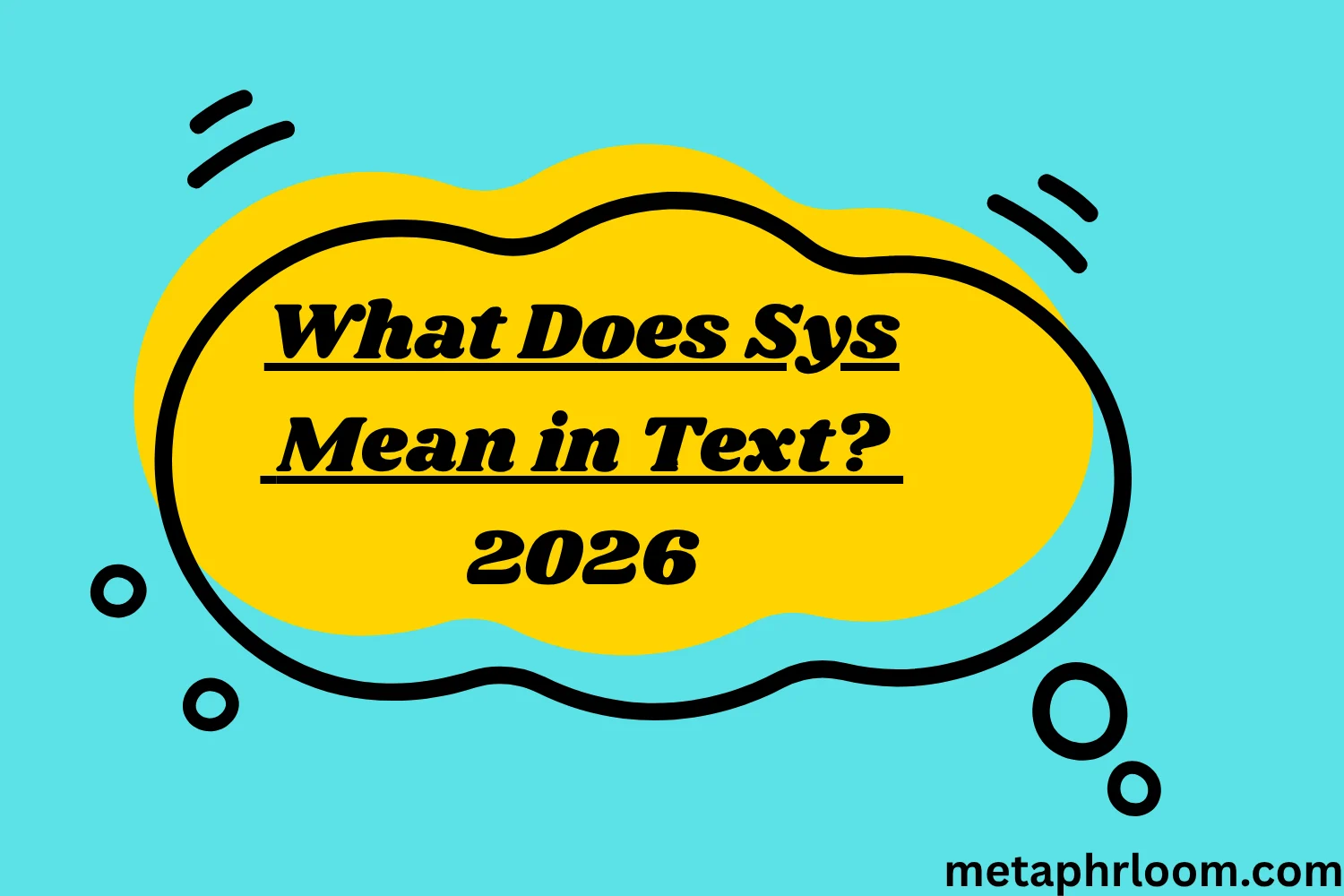 What Does Sys Mean in Text?