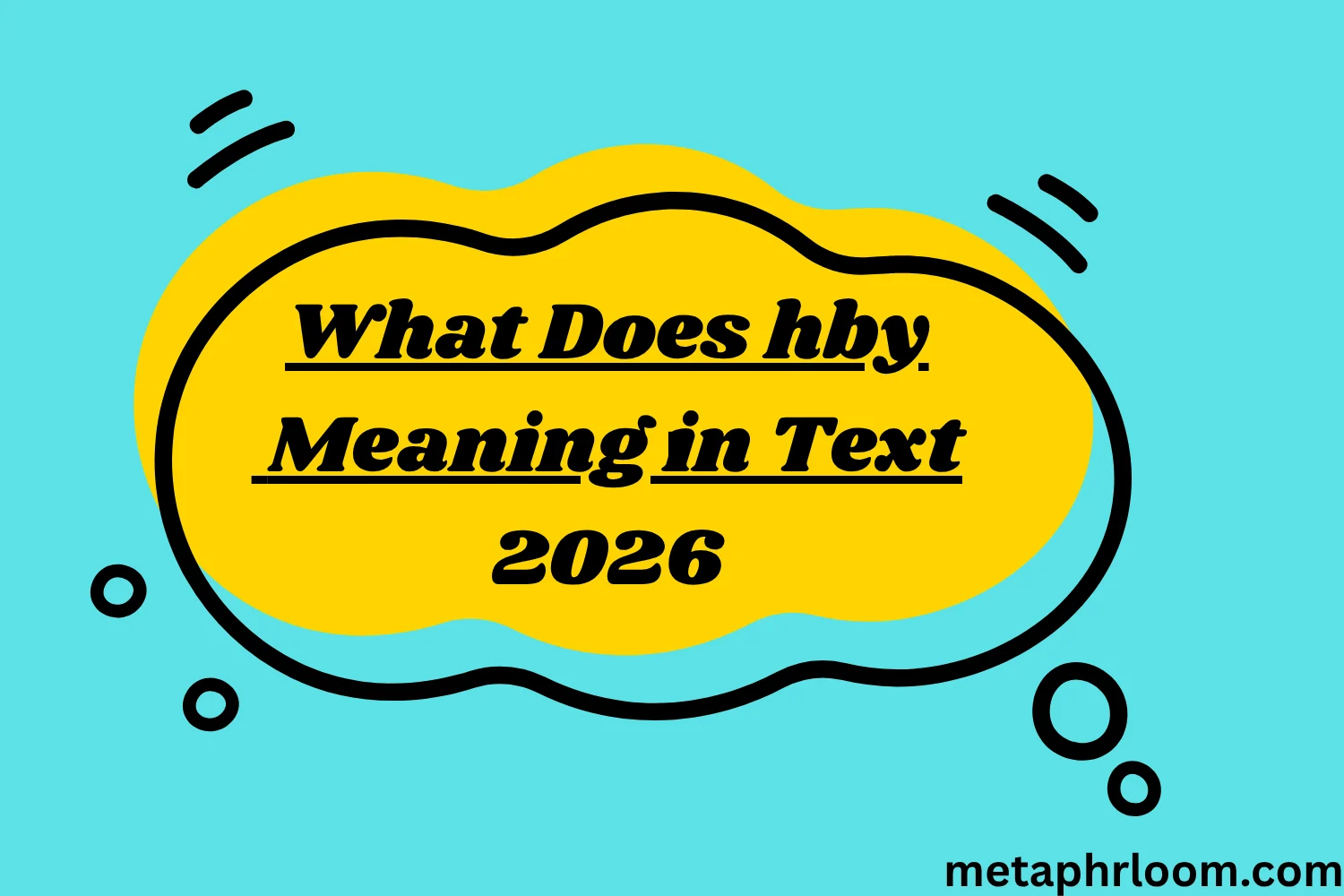 What Does hby Meaning in Text