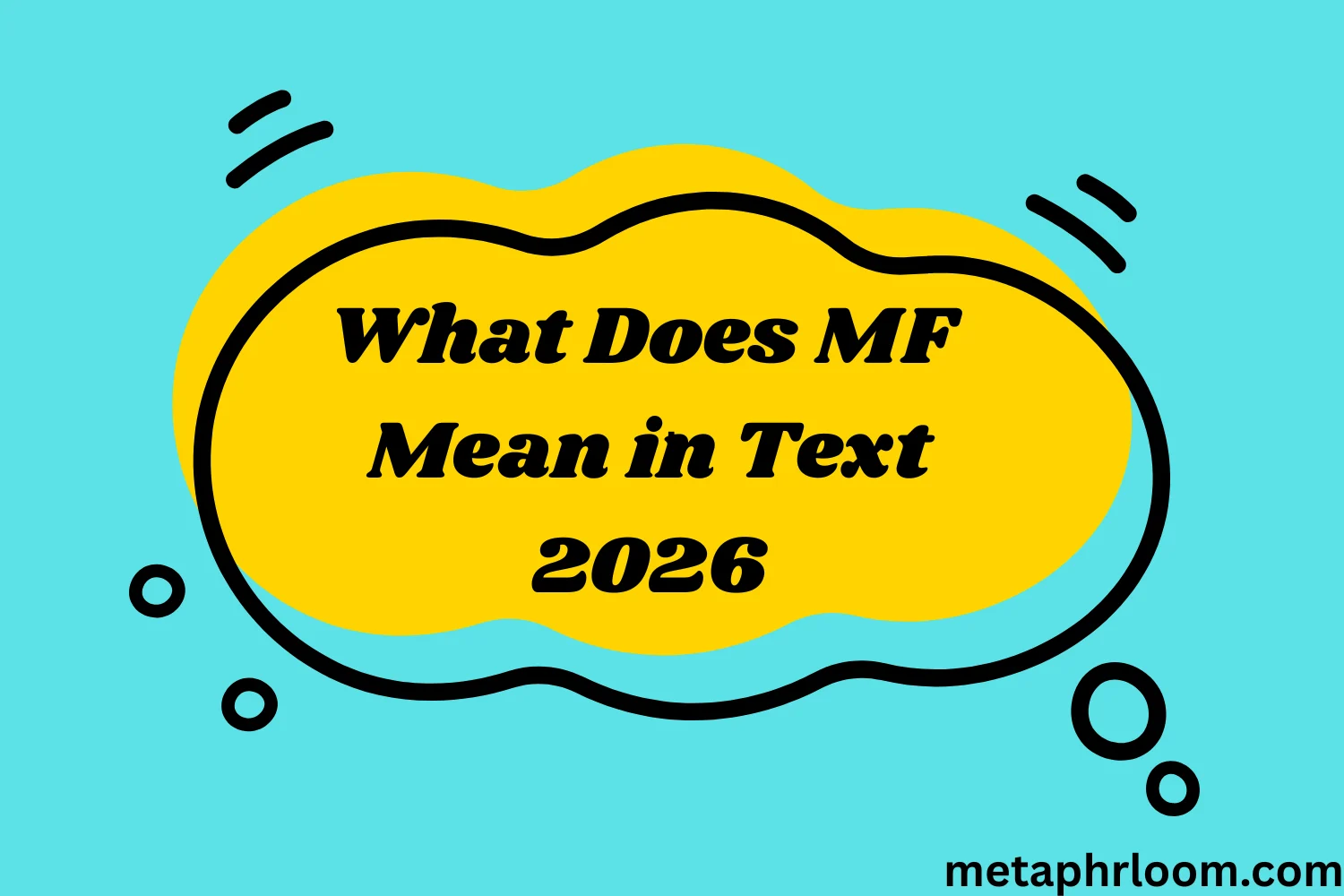 What Does MF Mean in Text