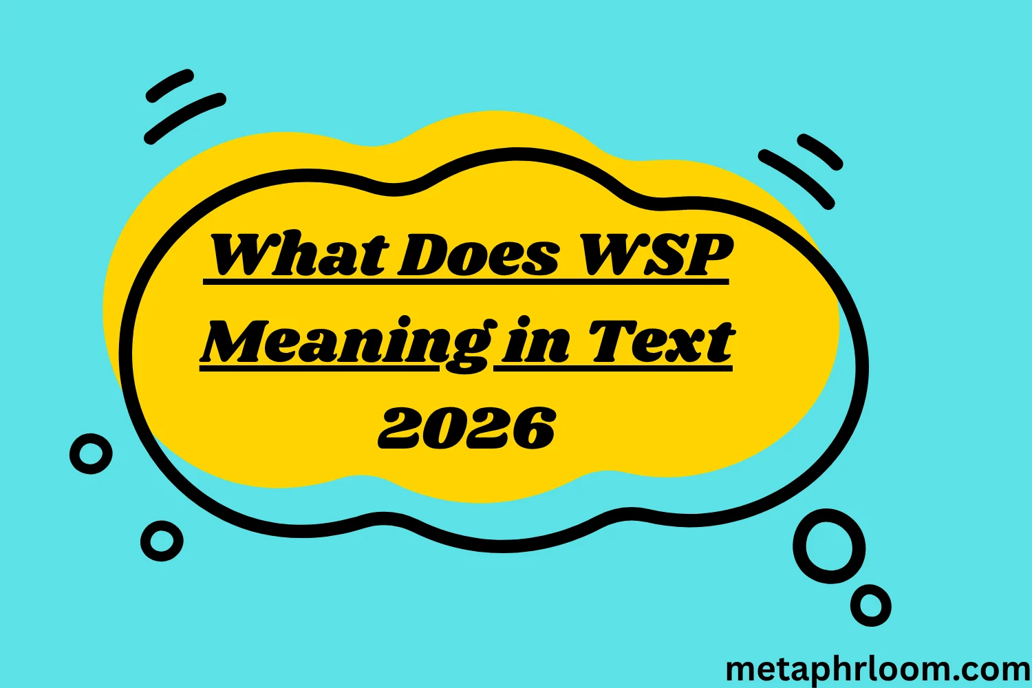 What Does WSP Meaning in Text