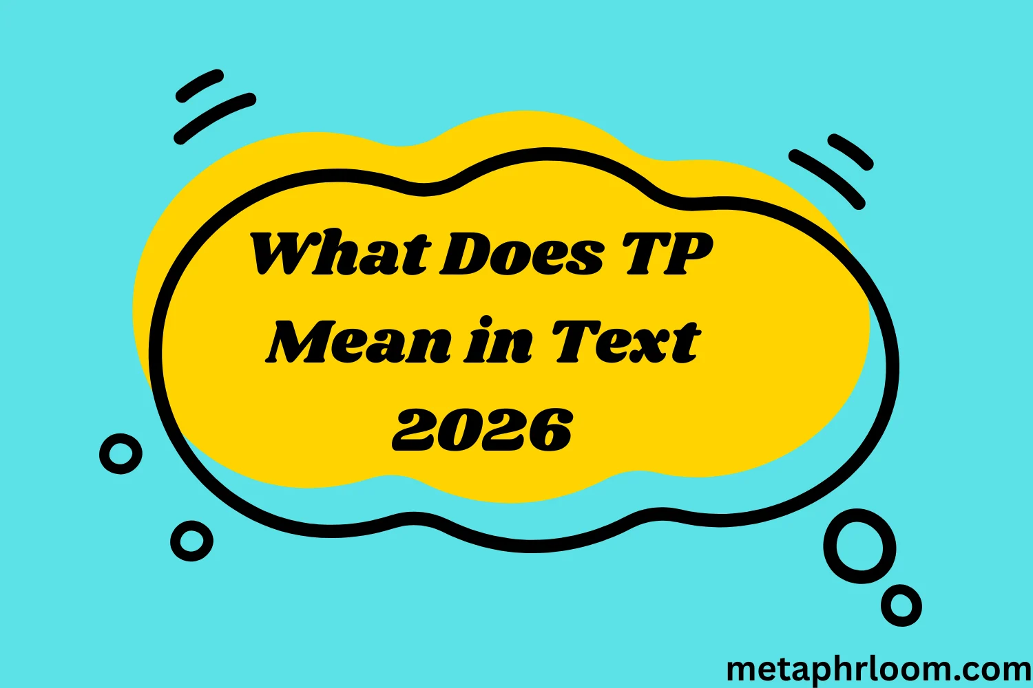 What Does TP Mean in Text