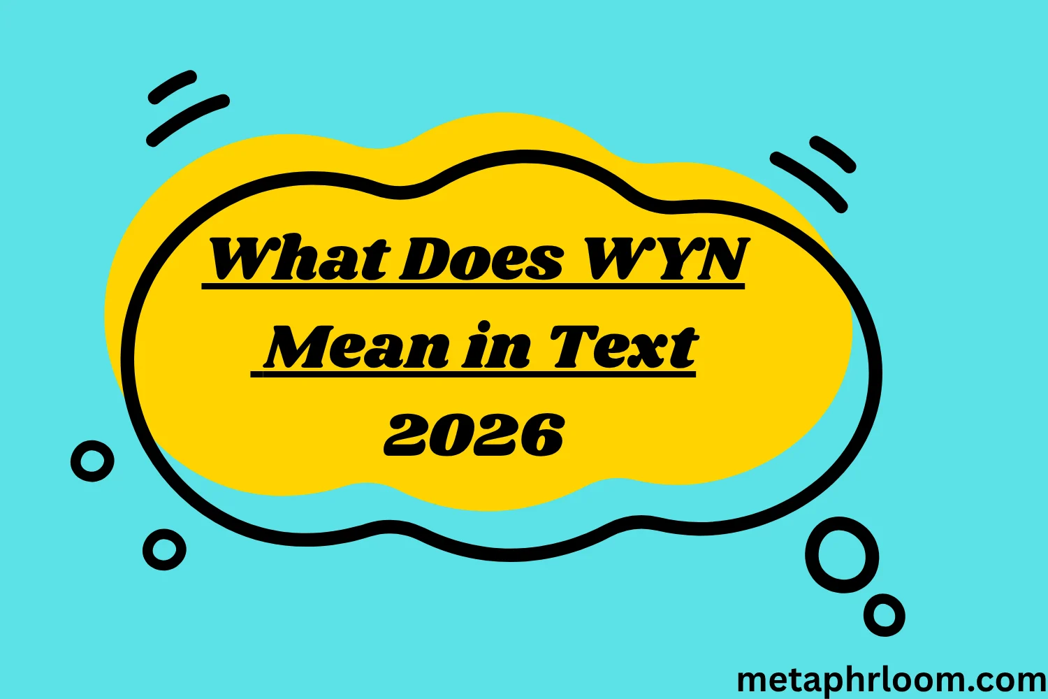 What Does WYN Mean in Text