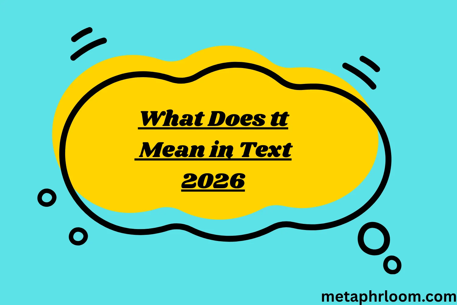 What Does tt Mean in Text