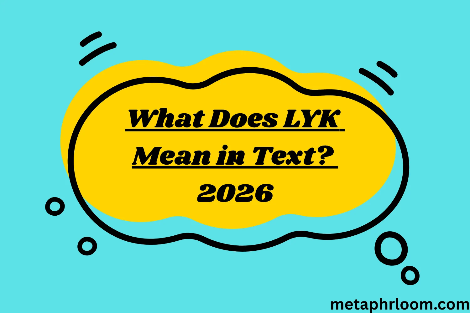 What Does LYK Mean in Text?