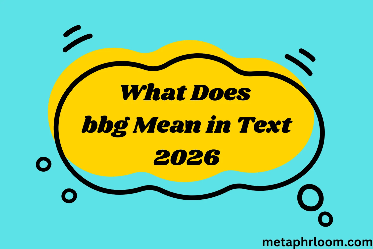 What Does bbg Mean in Text