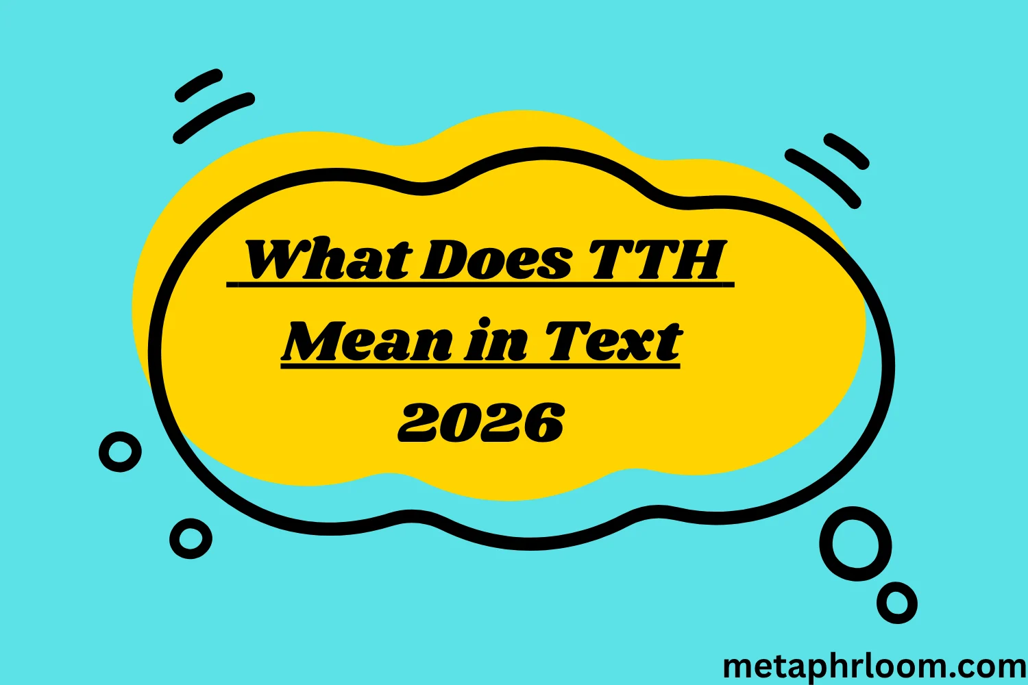 What Does TTH Mean in Text