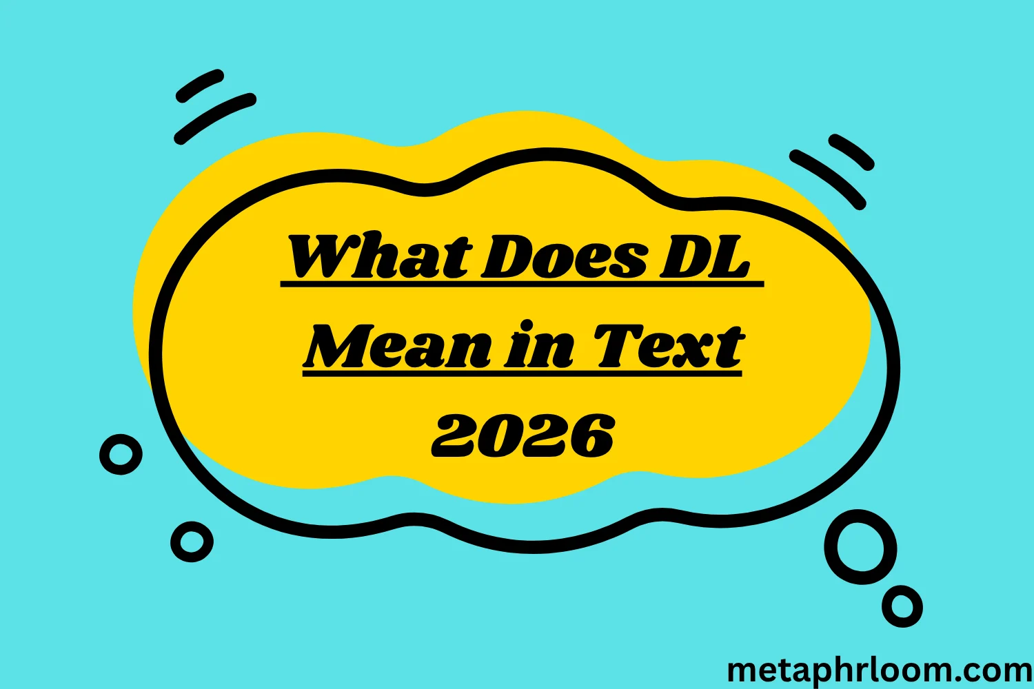 What Does DL Mean in Text