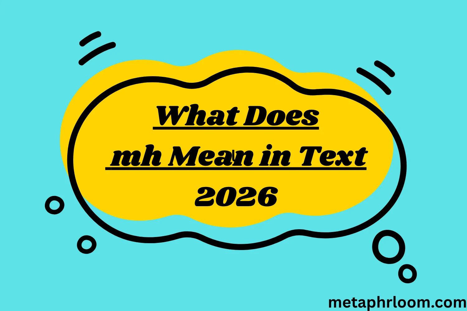 What Does mh Mean in Text