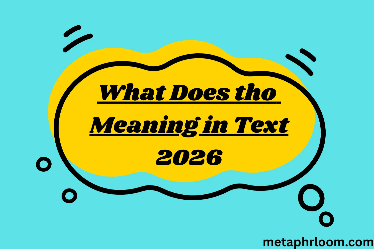 What Does tho Meaning in Text