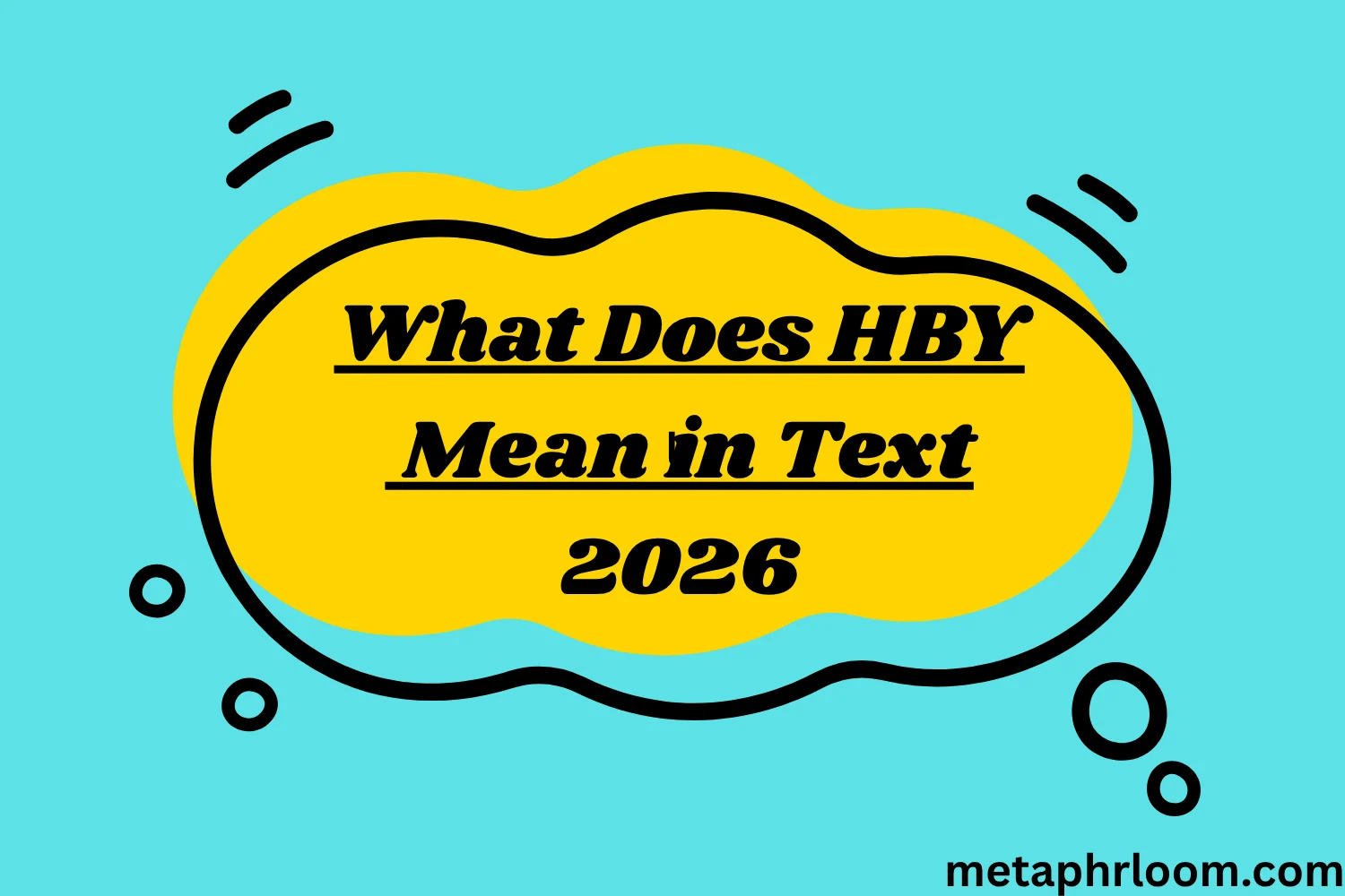What Does HBY Mean in Text