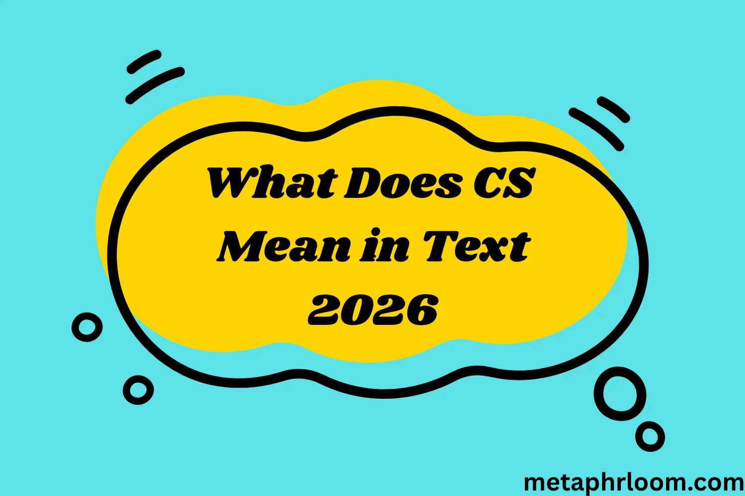What Does CS Mean in Text